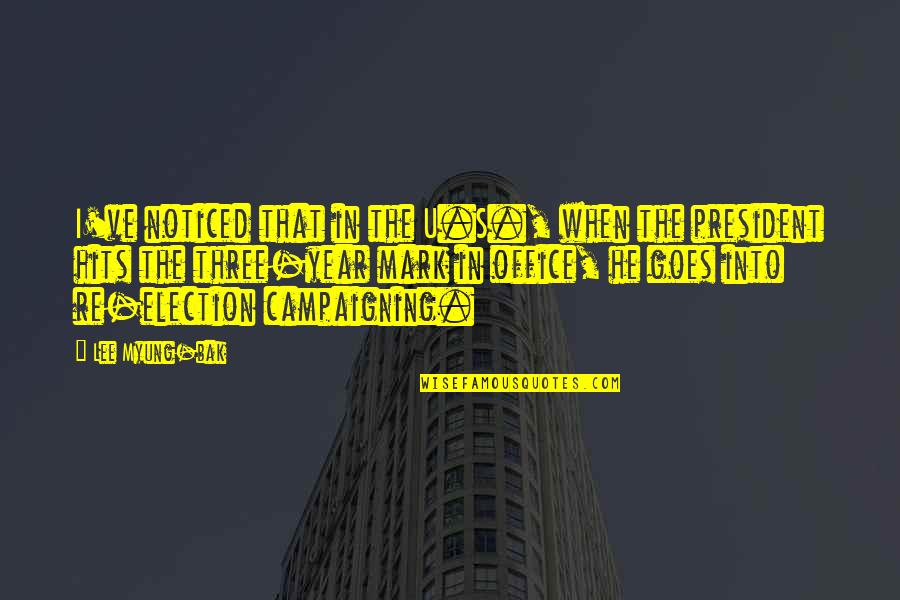 Hughesnet Quotes By Lee Myung-bak: I've noticed that in the U.S., when the Hughesnet Quotes By Lee Myung-bak: I've noticed that in the U.S., when the