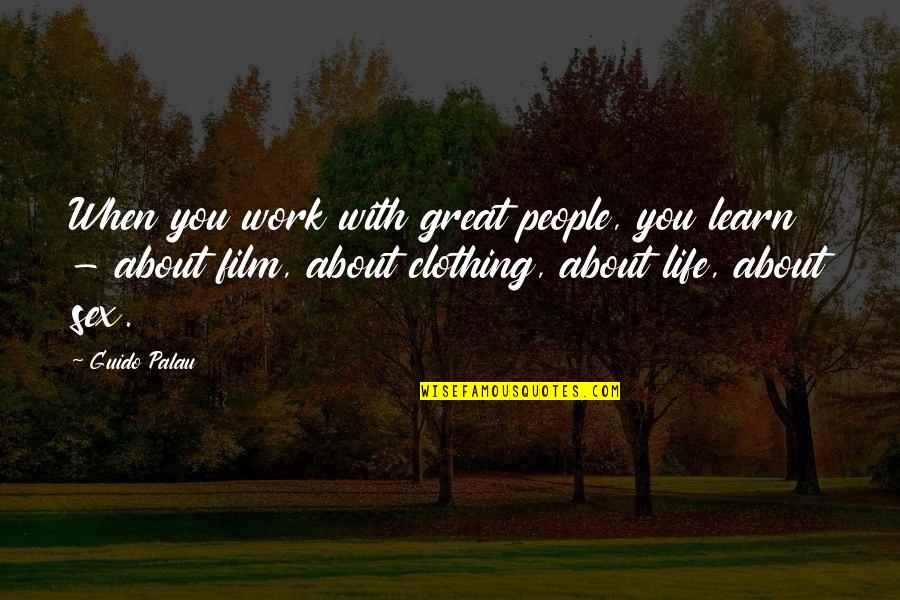Huijbregts Groep Quotes By Guido Palau: When you work with great people, you learn