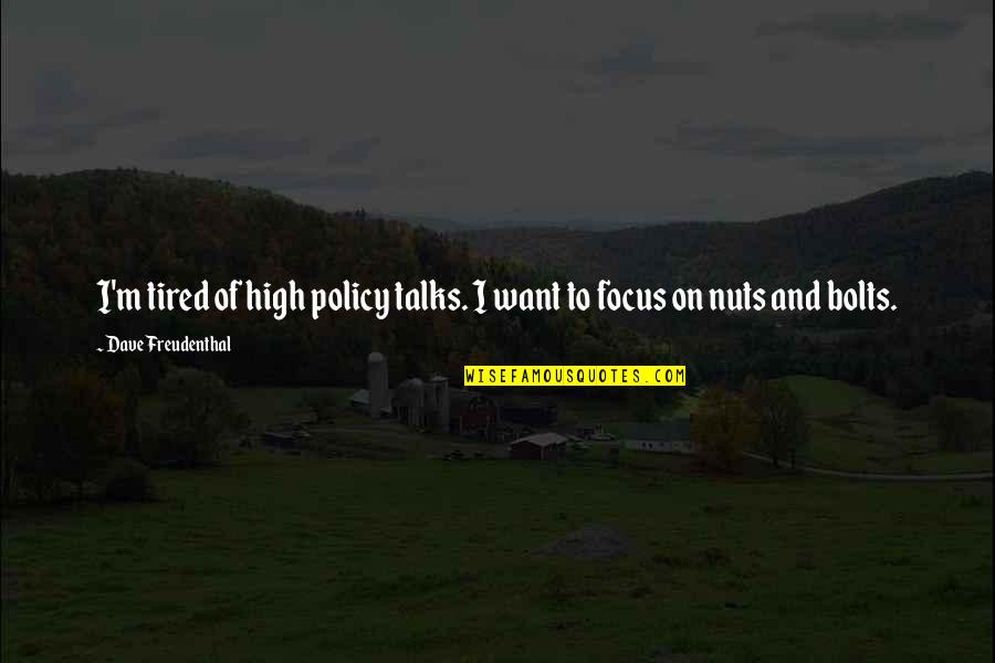 Hul Stock Quotes By Dave Freudenthal: I'm tired of high policy talks. I want