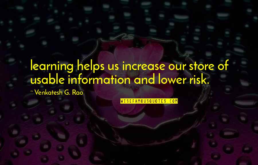 Hulce Tom Quotes By Venkatesh G. Rao: learning helps us increase our store of usable Hulce Tom Quotes By Venkatesh G. Rao: learning helps us increase our store of usable