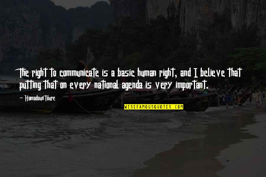 Hulitt Quotes By Hamadoun Toure: The right to communicate is a basic human Hulitt Quotes By Hamadoun Toure: The right to communicate is a basic human