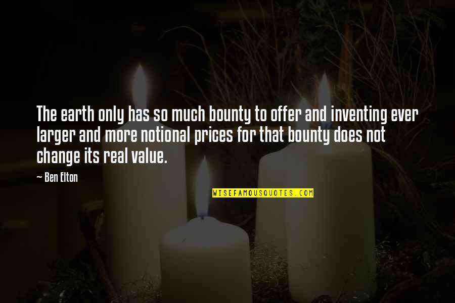 Hultbergraphics Quotes By Ben Elton: The earth only has so much bounty to
