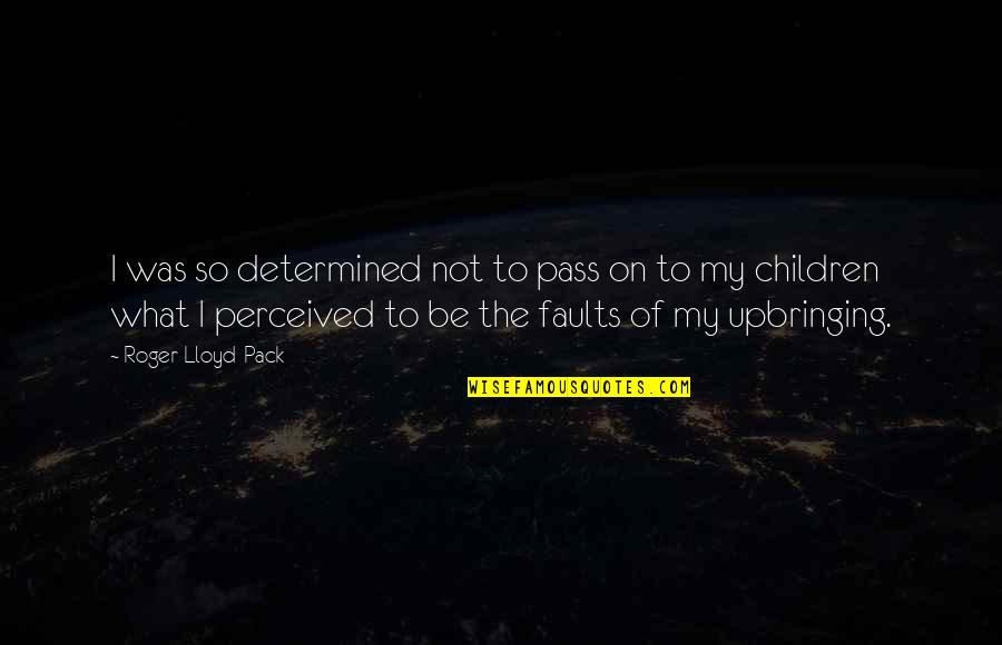 Hulu Free Quotes By Roger Lloyd-Pack: I was so determined not to pass on Hulu Free Quotes By Roger Lloyd-Pack: I was so determined not to pass on