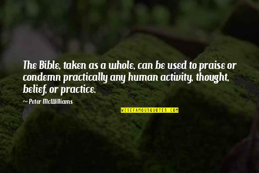 Human Activity Quotes By Peter McWilliams: The Bible, taken as a whole, can be