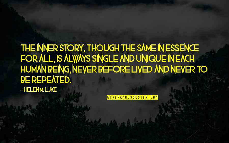 Human Essence Quotes By Helen M. Luke: The inner story, though the same in essence