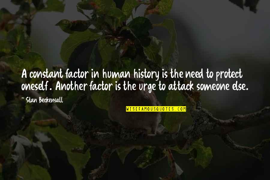 Human Factor Quotes By Stan Beckensall: A constant factor in human history is the