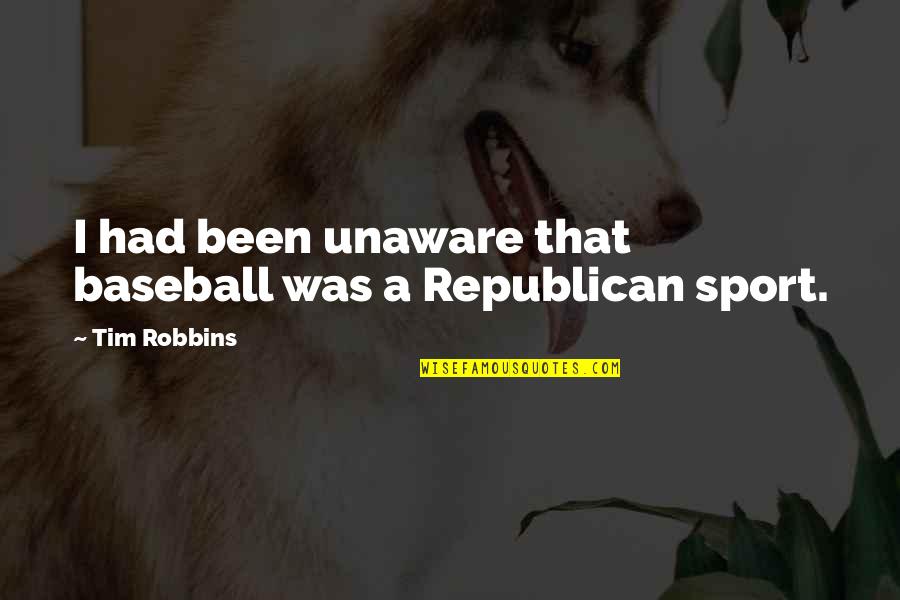 Human Idiocy Quotes By Tim Robbins: I had been unaware that baseball was a