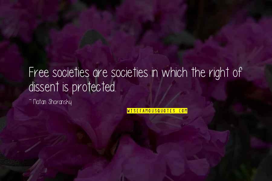 Human Inside Python Quotes By Natan Sharansky: Free societies are societies in which the right