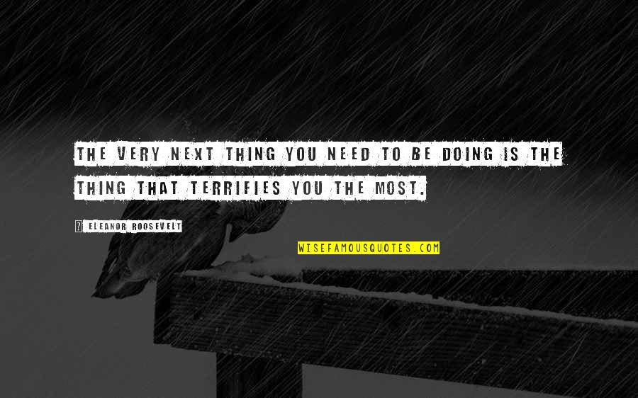 Human Intercourse Quotes By Eleanor Roosevelt: The very next thing you need to be Human Intercourse Quotes By Eleanor Roosevelt: The very next thing you need to be