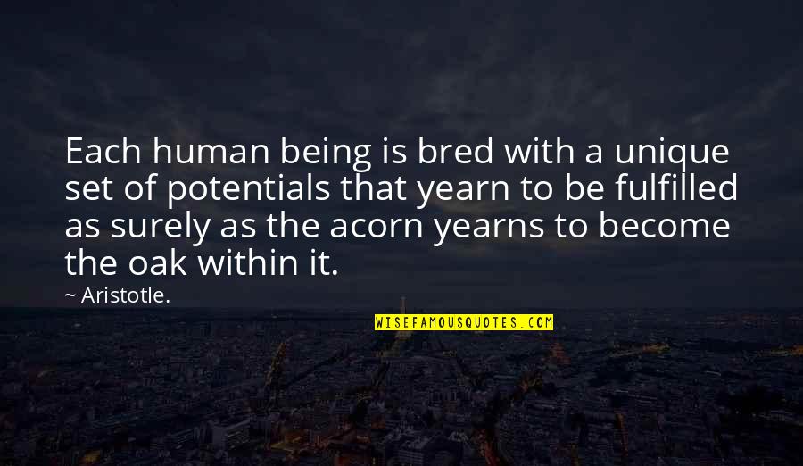 Human Potentials Quotes By Aristotle.: Each human being is bred with a unique