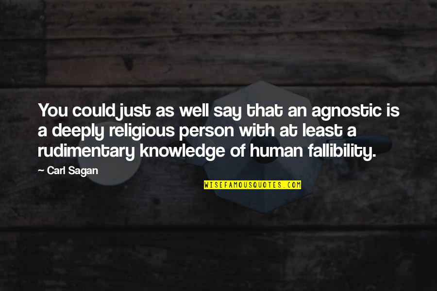 Human Religion Quotes By Carl Sagan: You could just as well say that an