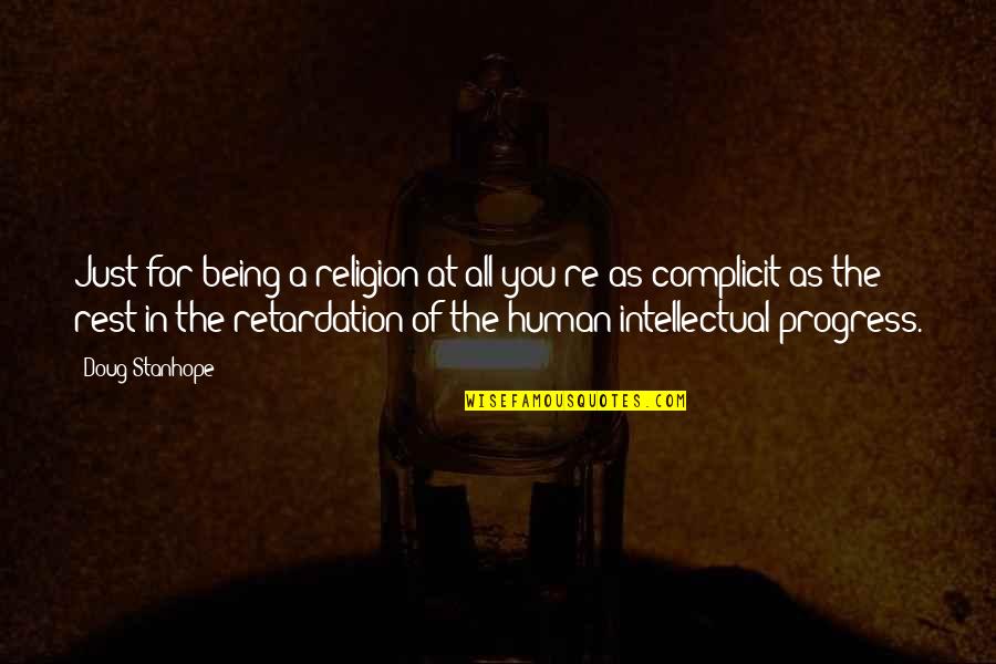 Human Religion Quotes By Doug Stanhope: Just for being a religion at all you're