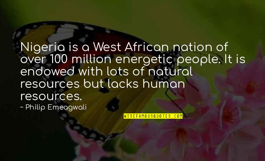 Human Resources Quotes By Philip Emeagwali: Nigeria is a West African nation of over