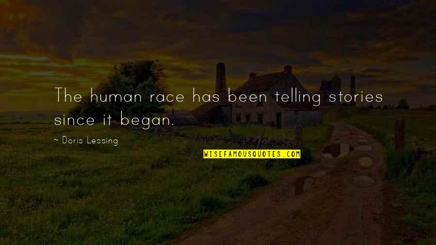 Human Stories Quotes By Doris Lessing: The human race has been telling stories since