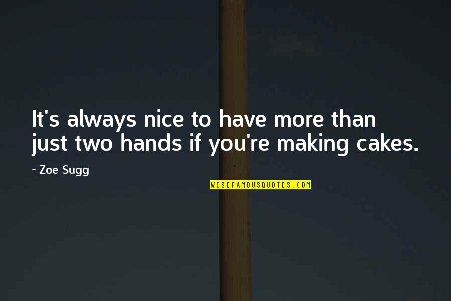 Human Youtube Quotes By Zoe Sugg: It's always nice to have more than just Human Youtube Quotes By Zoe Sugg: It's always nice to have more than just