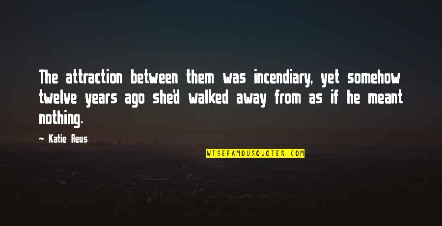 Humanics M1 Quotes By Katie Reus: The attraction between them was incendiary, yet somehow Humanics M1 Quotes By Katie Reus: The attraction between them was incendiary, yet somehow