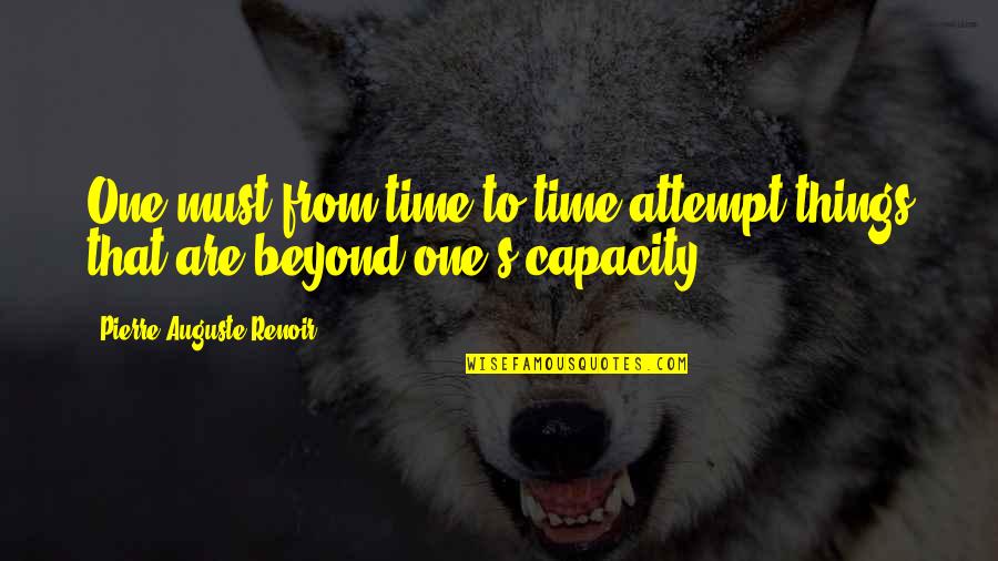 Humanized Monokuma Quotes By Pierre-Auguste Renoir: One must from time to time attempt things Humanized Monokuma Quotes By Pierre-Auguste Renoir: One must from time to time attempt things