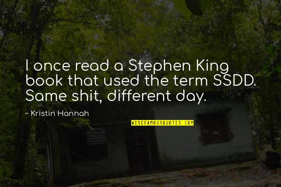 Humanizing Quotes By Kristin Hannah: I once read a Stephen King book that