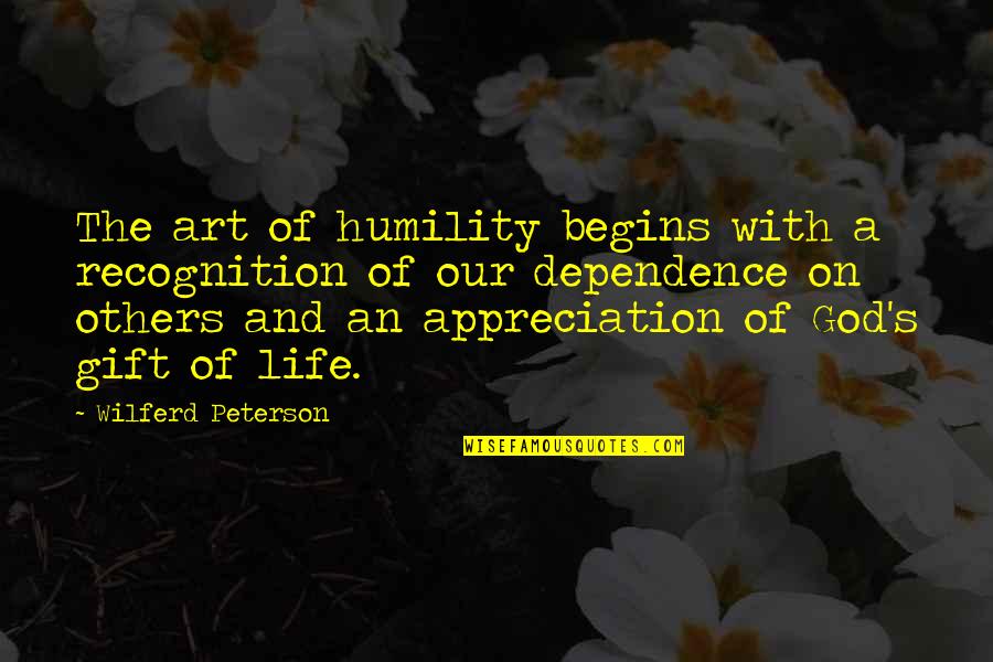 Humility Christian Quotes By Wilferd Peterson: The art of humility begins with a recognition