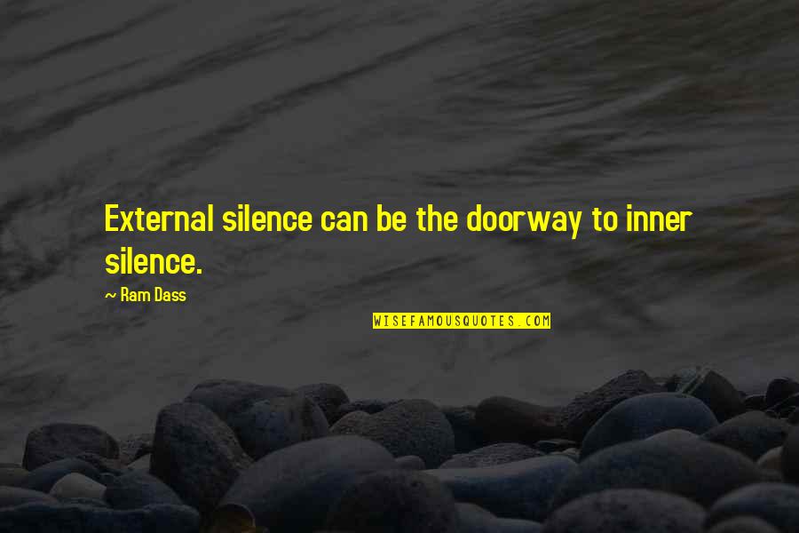 Humillados En Quotes By Ram Dass: External silence can be the doorway to inner