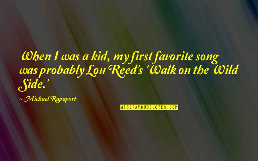Hummingbird Quotes And Quotes By Michael Rapaport: When I was a kid, my first favorite