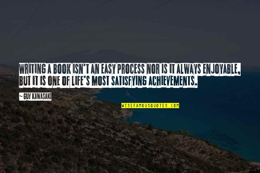 Humongous Road Warrior Quotes By Guy Kawasaki: Writing a book isn't an easy process nor Humongous Road Warrior Quotes By Guy Kawasaki: Writing a book isn't an easy process nor