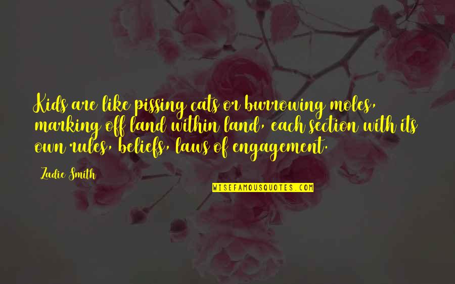 Humor Rules Quotes By Zadie Smith: Kids are like pissing cats or burrowing moles, Humor Rules Quotes By Zadie Smith: Kids are like pissing cats or burrowing moles,