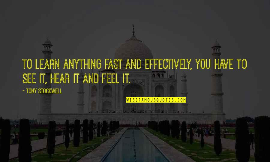 Humor Wicked Reading Quotes By Tony Stockwell: To learn anything fast and effectively, you have