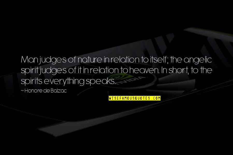 Humoristic Motivational Quotes By Honore De Balzac: Man judges of nature in relation to itself;