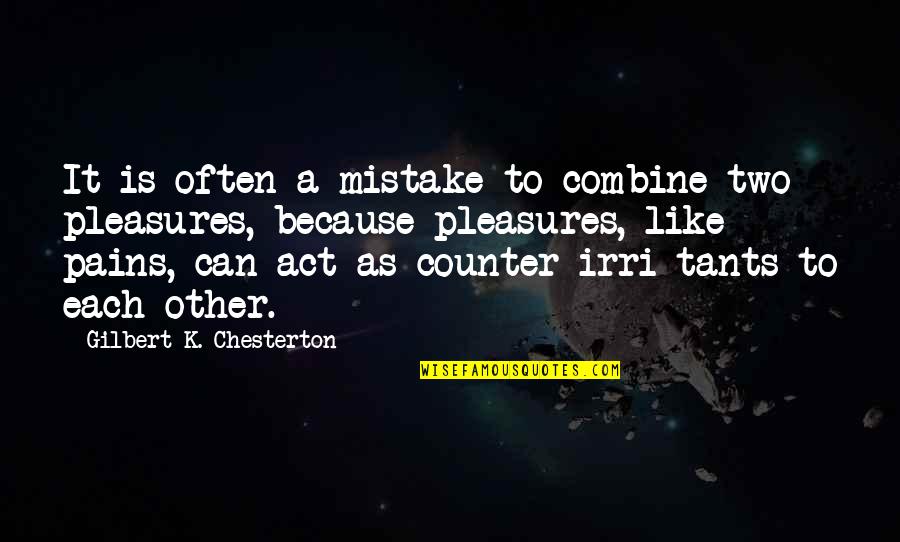 Humorous Salesmen Quotes By Gilbert K. Chesterton: It is often a mistake to combine two Humorous Salesmen Quotes By Gilbert K. Chesterton: It is often a mistake to combine two