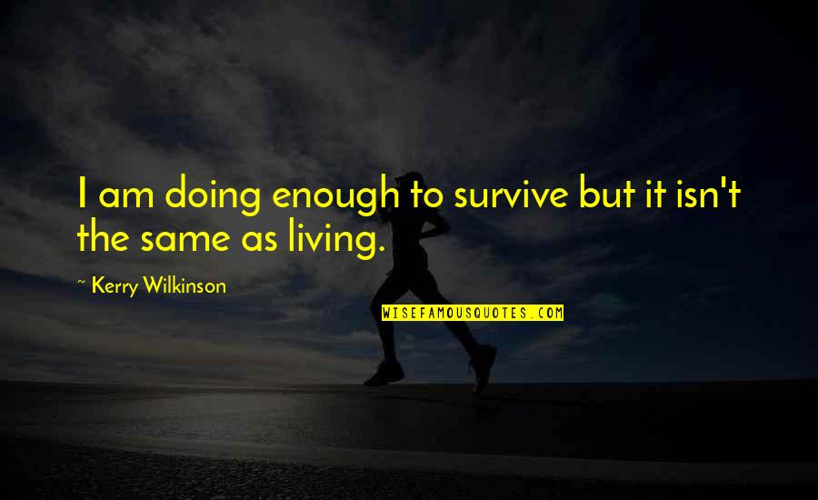 Hump Day Camel Pics And Quotes By Kerry Wilkinson: I am doing enough to survive but it Hump Day Camel Pics And Quotes By Kerry Wilkinson: I am doing enough to survive but it