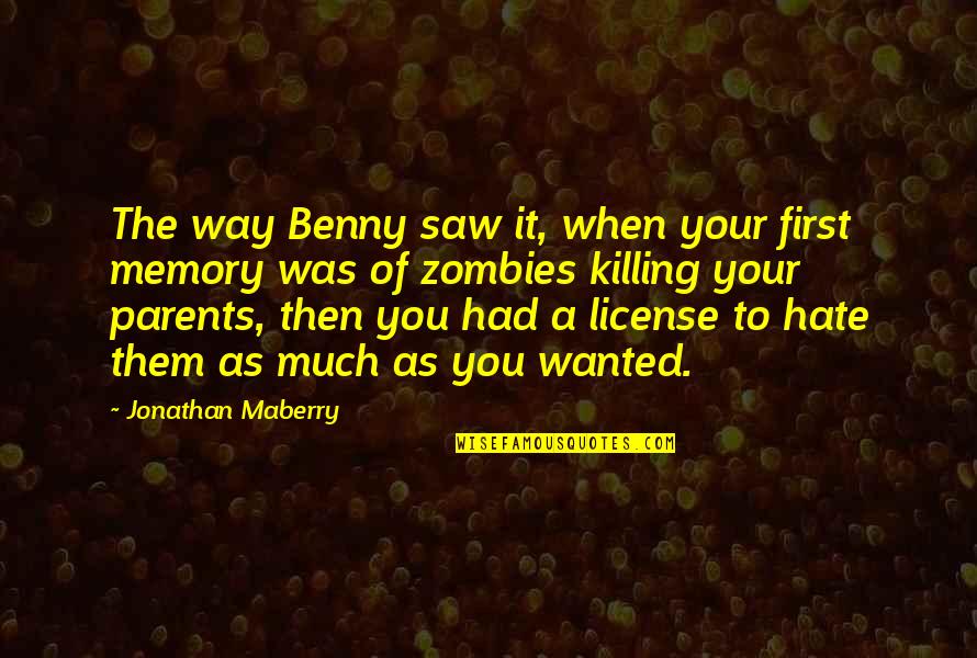 Hunchback Of Notre Dame 2 Quotes By Jonathan Maberry: The way Benny saw it, when your first