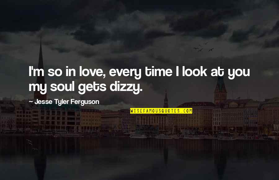 Hunger Games Catching Fire Peeta Quotes By Jesse Tyler Ferguson: I'm so in love, every time I look