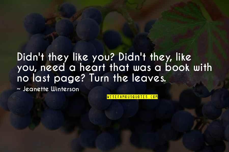 Hunger Games Ch 19 Quotes By Jeanette Winterson: Didn't they like you? Didn't they, like you,