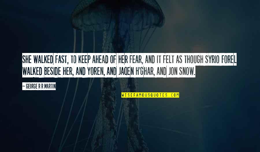 Hunger Games Funny Peeta Quotes By George R R Martin: She walked fast, to keep ahead of her