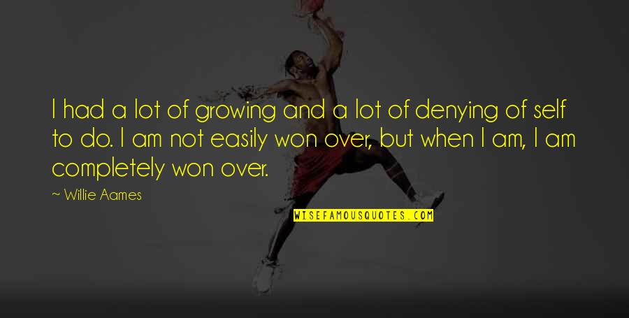 Hunger Games Love Quotes By Willie Aames: I had a lot of growing and a Hunger Games Love Quotes By Willie Aames: I had a lot of growing and a