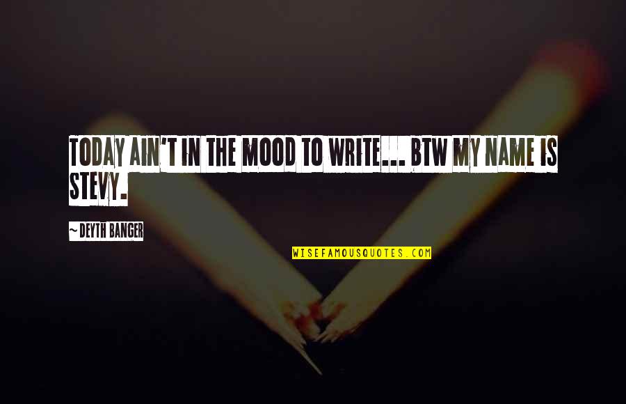 Hunger Games Power Quotes By Deyth Banger: Today ain't in the mood to write... btw