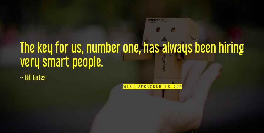 Hungrily Quotes By Bill Gates: The key for us, number one, has always