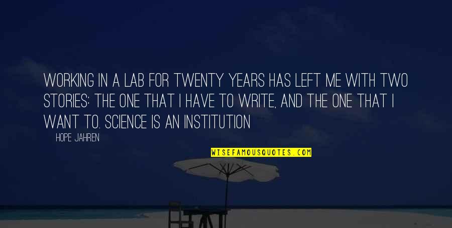 Hunter X Hunter Funny Quotes By Hope Jahren: Working in a lab for twenty years has Hunter X Hunter Funny Quotes By Hope Jahren: Working in a lab for twenty years has