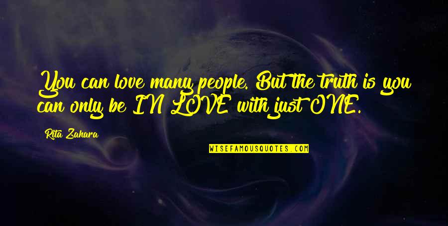 Huntthe Quotes By Rita Zahara: You can love many people. But the truth