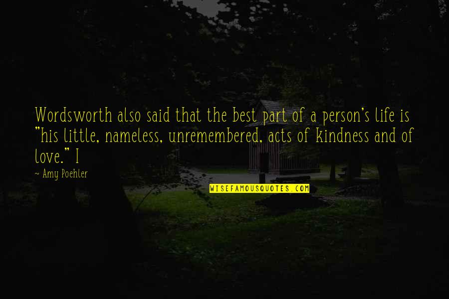 Hunyadi L Szl Quotes By Amy Poehler: Wordsworth also said that the best part of Hunyadi L Szl Quotes By Amy Poehler: Wordsworth also said that the best part of