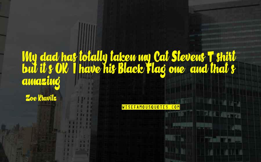 Hurghada Leto Quotes By Zoe Kravitz: My dad has totally taken my Cat Stevens Hurghada Leto Quotes By Zoe Kravitz: My dad has totally taken my Cat Stevens