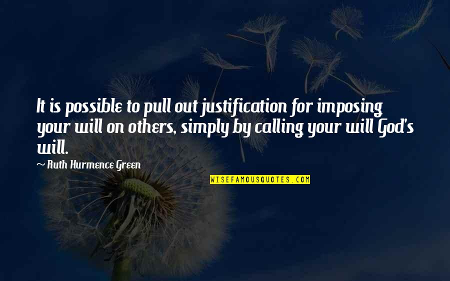 Hurmence Quotes By Ruth Hurmence Green: It is possible to pull out justification for Hurmence Quotes By Ruth Hurmence Green: It is possible to pull out justification for