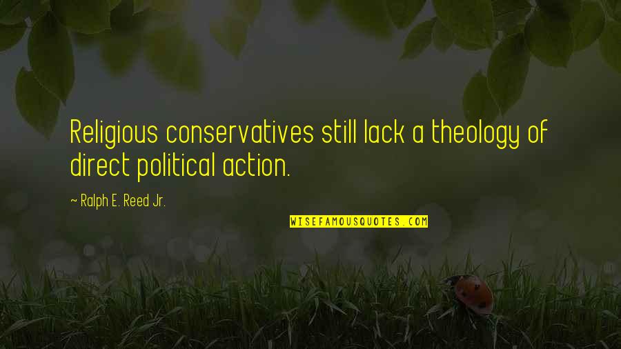 Hurricane Isaac Quotes By Ralph E. Reed Jr.: Religious conservatives still lack a theology of direct Hurricane Isaac Quotes By Ralph E. Reed Jr.: Religious conservatives still lack a theology of direct