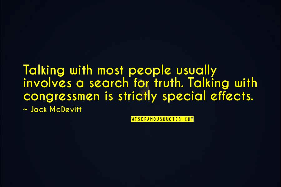 Hurting Your Friends Quotes By Jack McDevitt: Talking with most people usually involves a search