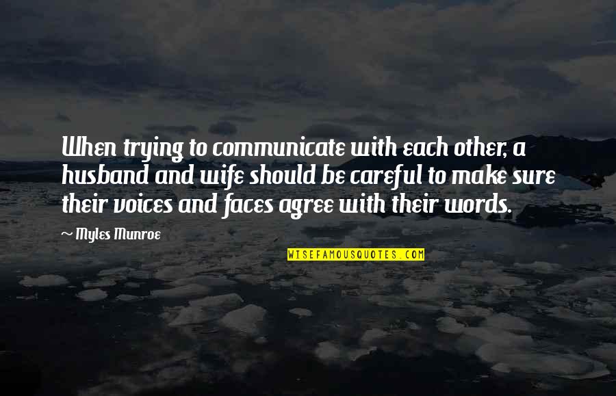 Husband And Quotes By Myles Munroe: When trying to communicate with each other, a