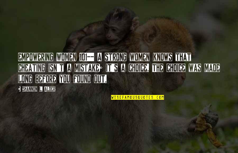 Husbands Cheating Quotes By Shannon L. Alder: Empowering Women 101-- A strong women knows that Husbands Cheating Quotes By Shannon L. Alder: Empowering Women 101-- A strong women knows that