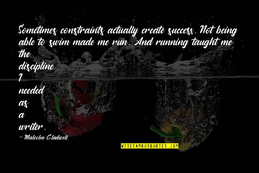 Husbands Not Caring In Hindi Quotes By Malcolm Gladwell: Sometimes constraints actually create success. Not being able Husbands Not Caring In Hindi Quotes By Malcolm Gladwell: Sometimes constraints actually create success. Not being able