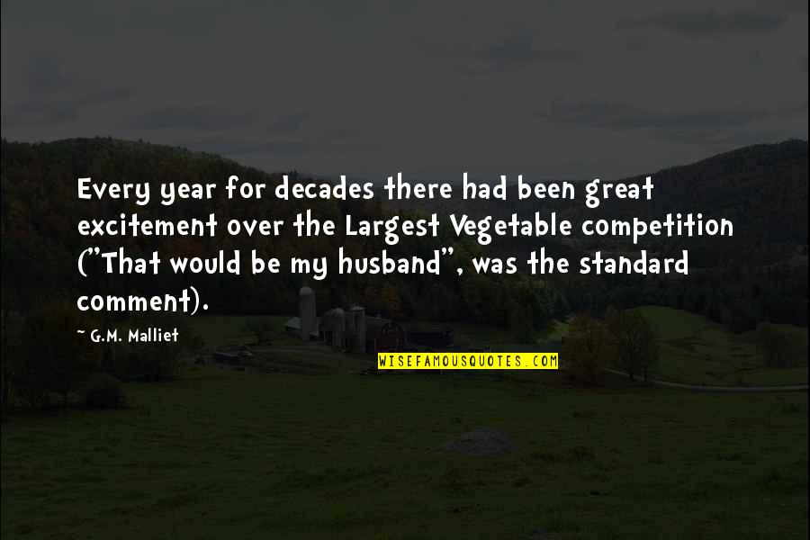 Husbands Quotes By G.M. Malliet: Every year for decades there had been great