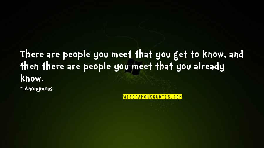 Husbands Respecting Their Wives Quotes By Anonymous: There are people you meet that you get Husbands Respecting Their Wives Quotes By Anonymous: There are people you meet that you get